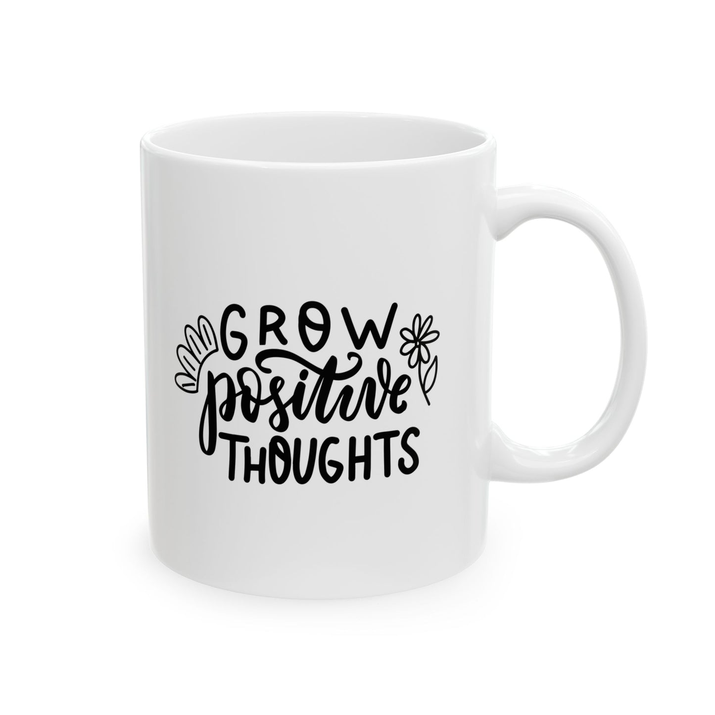 Grow Positive Thoughts Mug | Inspirational Coffee & Tea Cup – Better Self Better Life