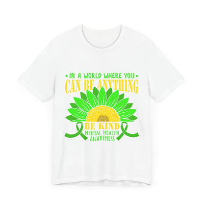 Be Kind – Mental Health Awareness Unisex Tee | Better Self Better Life