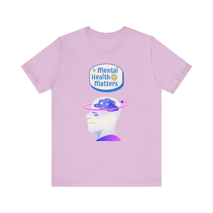 Mental Health Matters Motivational Tee – Unisex Jersey Short Sleeve Shirt | Inspirational & Uplifting Message | Better Self Better Life