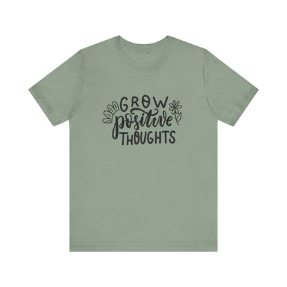 Grow Positive Thoughts – Mental Health Awareness Unisex Tee | Better Self Better Life