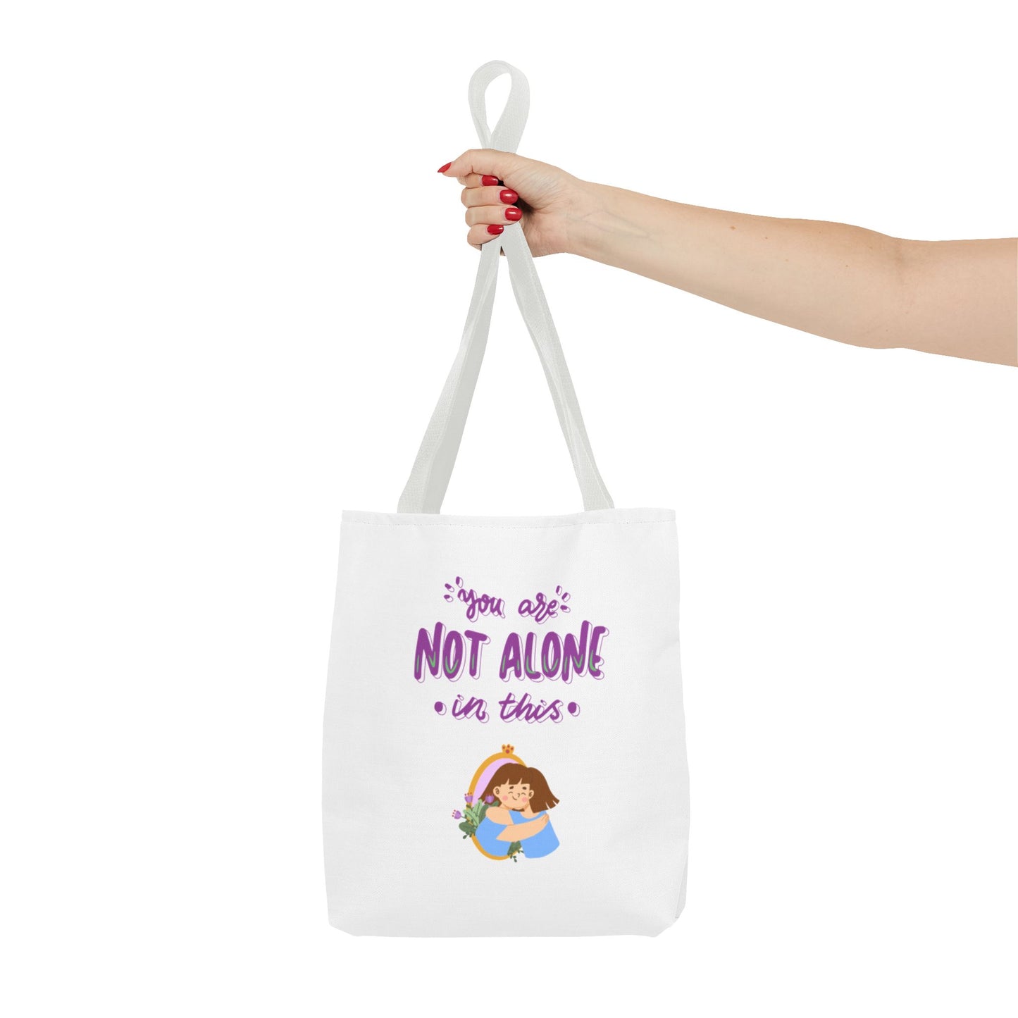 "You Are Not Alone" Tote Bag – Mental Health Awareness Quote Tote | Better Self Better Life