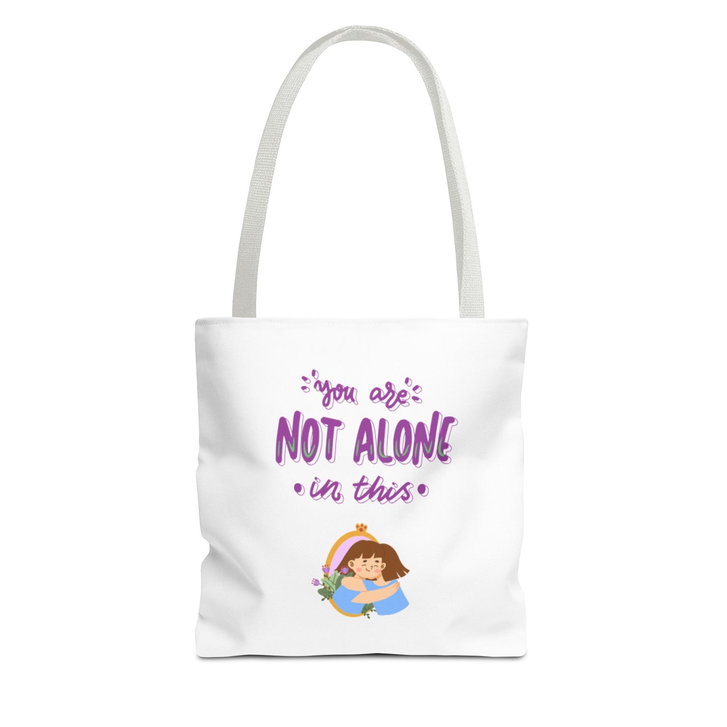 "You Are Not Alone" Tote Bag – Mental Health Awareness Quote Tote | Better Self Better Life
