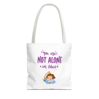 "You Are Not Alone" Tote Bag – Mental Health Awareness Quote Tote | Better Self Better Life