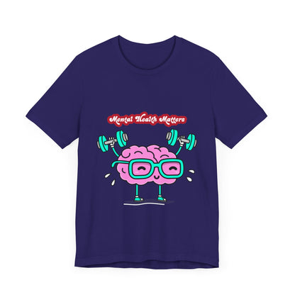 Mental Health Matters Unisex Jersey Tee – Affirmation T-Shirt for Comfort & Awareness | Better Self Better Life
