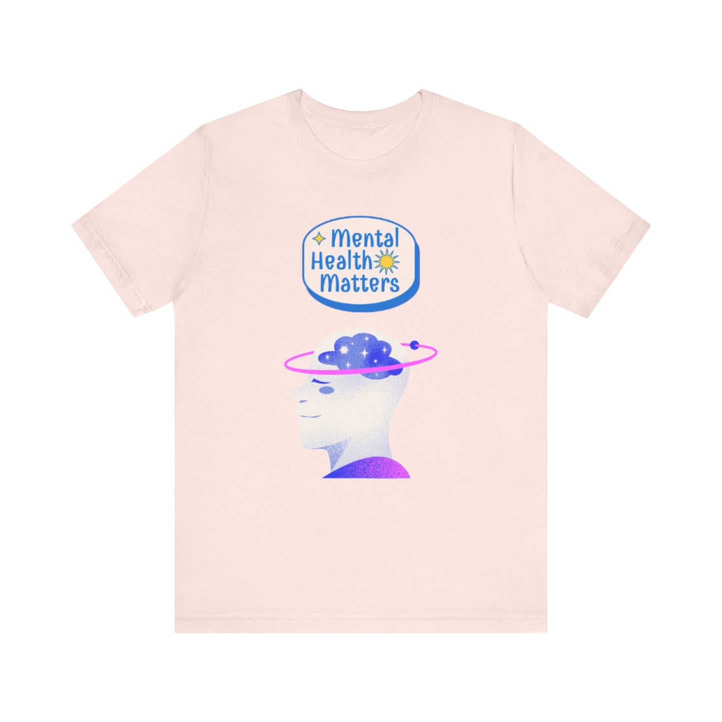 Mental Health Matters Motivational Tee – Unisex Jersey Short Sleeve Shirt | Inspirational & Uplifting Message | Better Self Better Life
