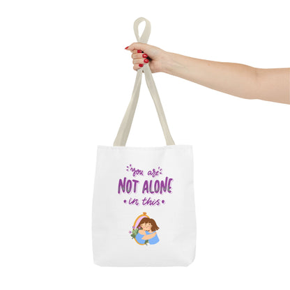 "You Are Not Alone" Tote Bag – Mental Health Awareness Quote Tote | Better Self Better Life
