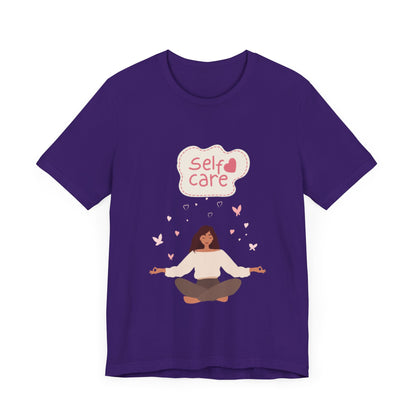 Self Care – Unisex Jersey Short Sleeve Tee | Soft, Comfortable & Stylish  | Better Self Better Life