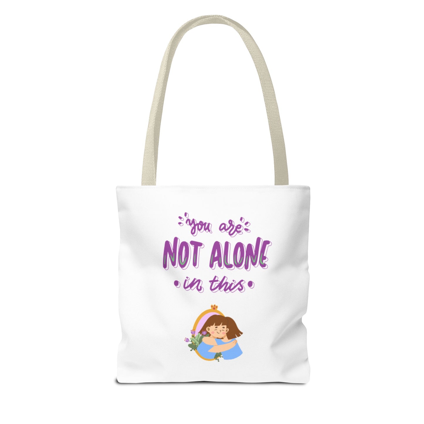 "You Are Not Alone" Tote Bag – Mental Health Awareness Quote Tote | Better Self Better Life