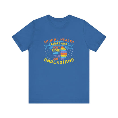 Don’t Judge What You Don’t Understand – Affirmation Unisex Jersey Tee | Better Self Better Life
