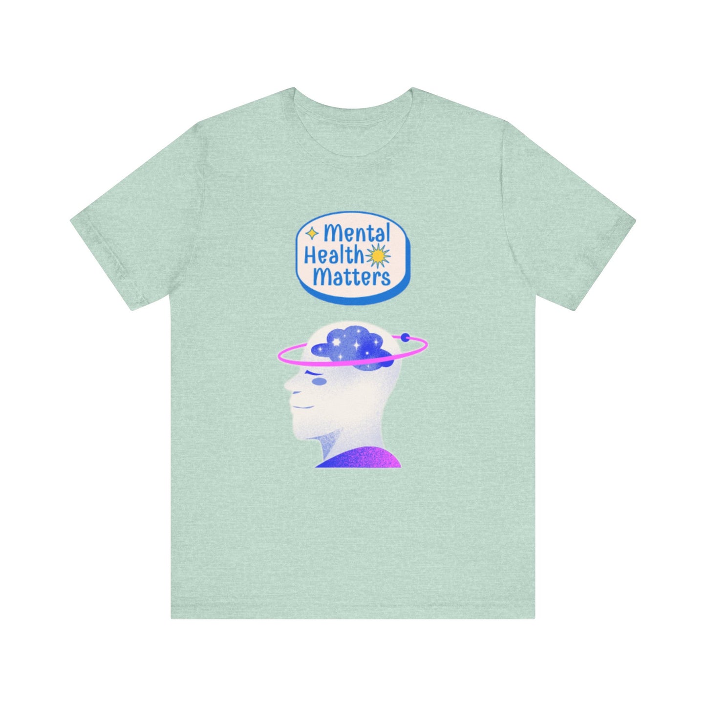 Mental Health Matters Motivational Tee – Unisex Jersey Short Sleeve Shirt | Inspirational & Uplifting Message | Better Self Better Life
