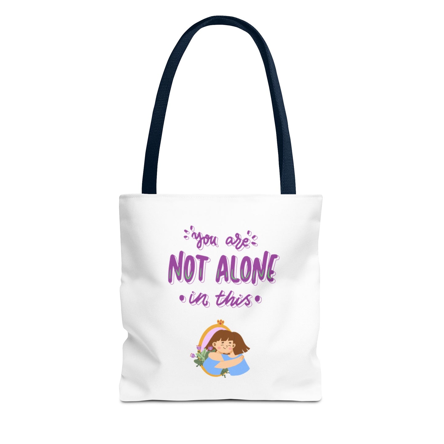 "You Are Not Alone" Tote Bag – Mental Health Awareness Quote Tote | Better Self Better Life