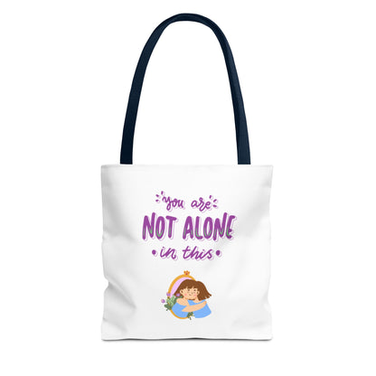 "You Are Not Alone" Tote Bag – Mental Health Awareness Quote Tote | Better Self Better Life