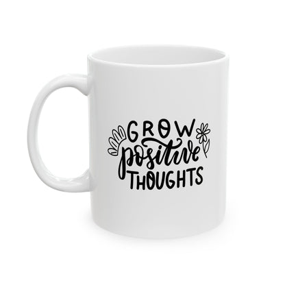 Grow Positive Thoughts Mug | Inspirational Coffee & Tea Cup – Better Self Better Life