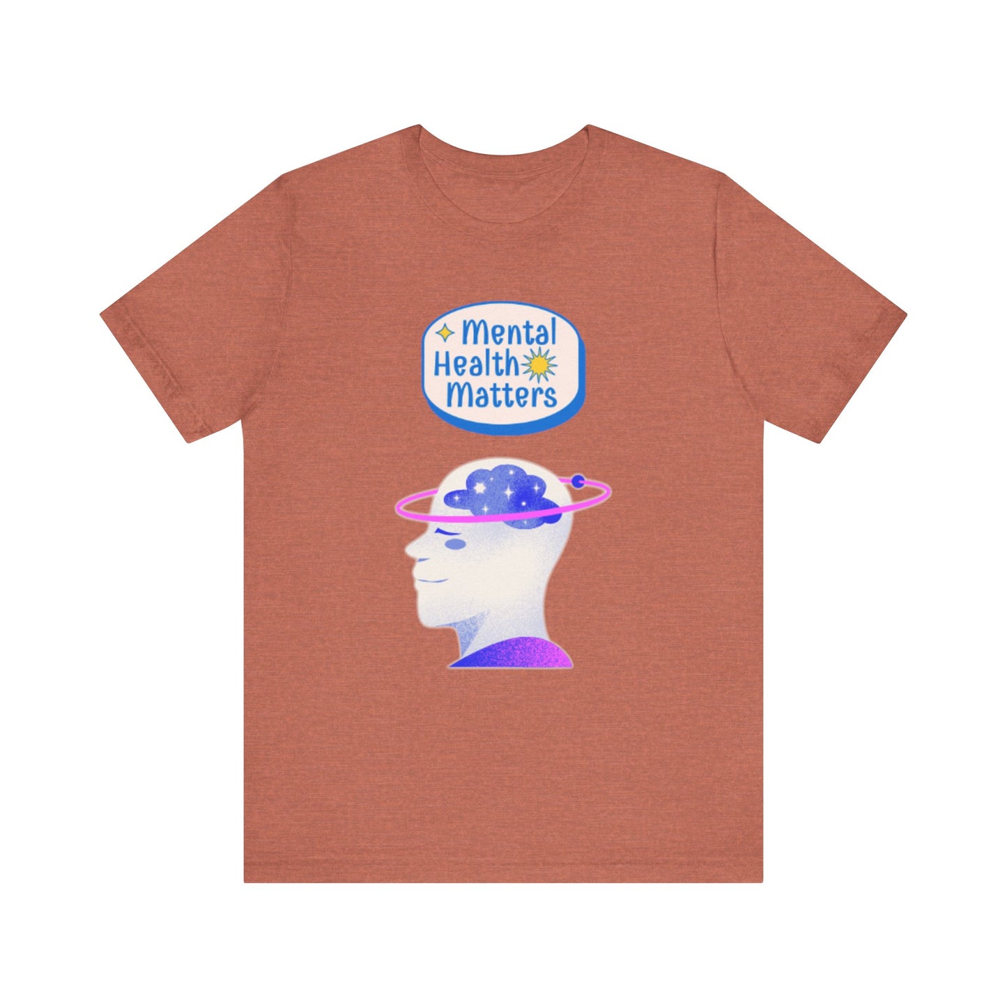 Mental Health Matters Motivational Tee – Unisex Jersey Short Sleeve Shirt | Inspirational & Uplifting Message | Better Self Better Life