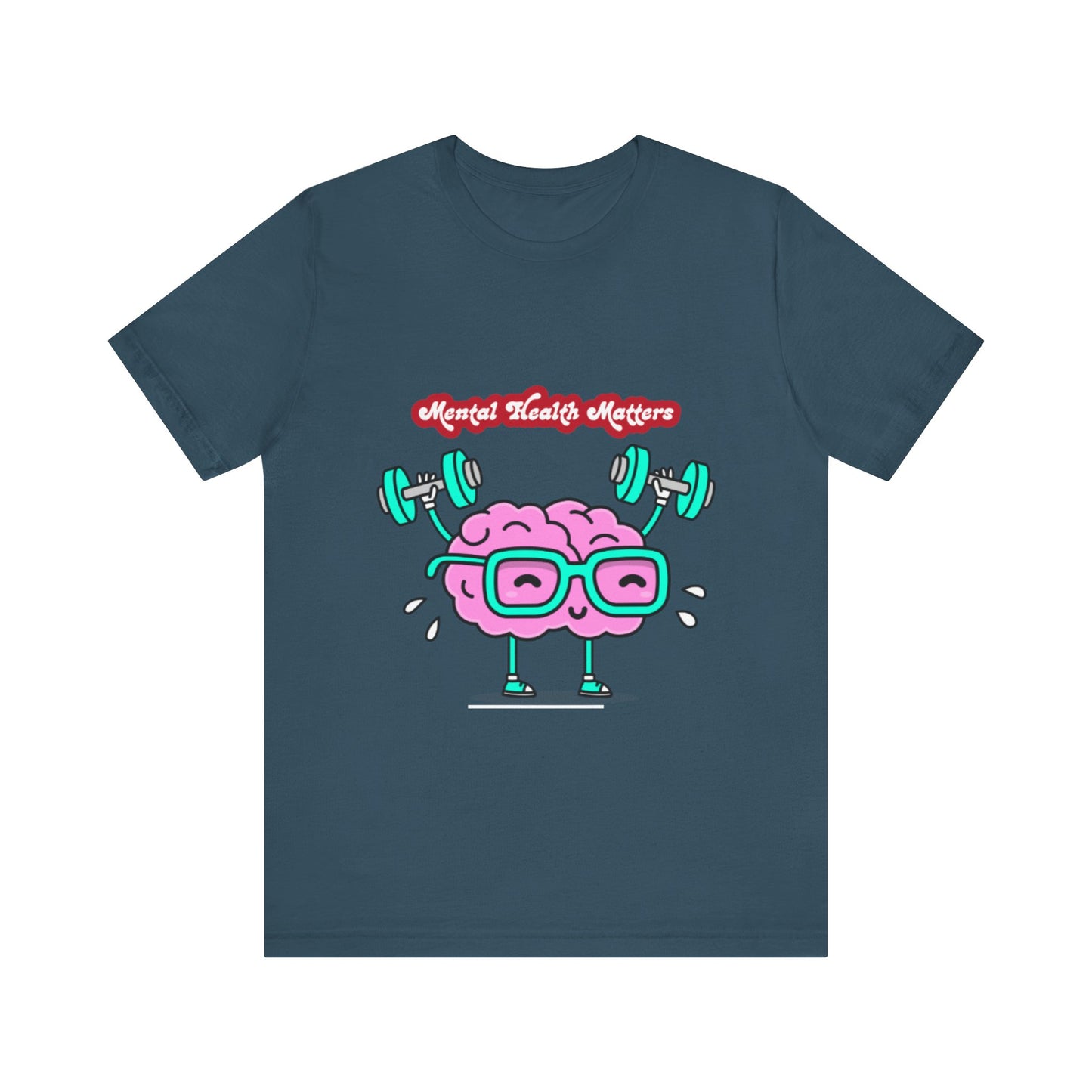 Mental Health Matters Unisex Jersey Tee – Affirmation T-Shirt for Comfort & Awareness | Better Self Better Life