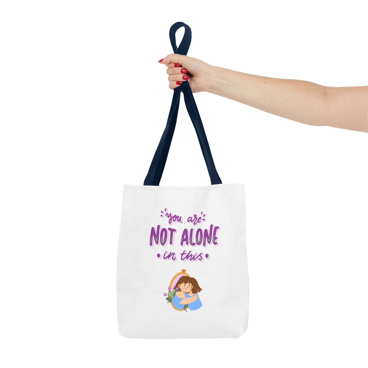 "You Are Not Alone" Tote Bag – Mental Health Awareness Quote Tote | Better Self Better Life