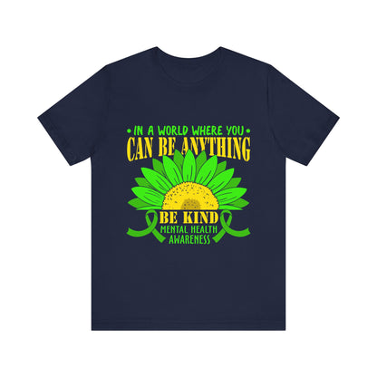 Be Kind – Mental Health Awareness Unisex Tee | Better Self Better Life