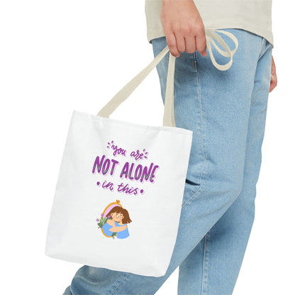 "You Are Not Alone" Tote Bag – Mental Health Awareness Quote Tote | Better Self Better Life