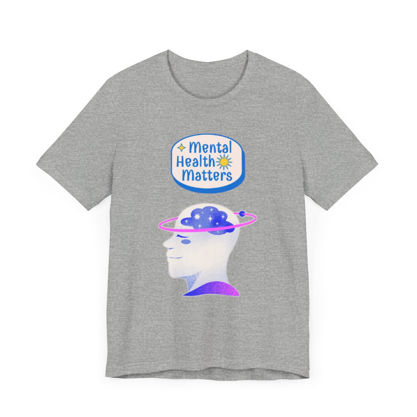 Mental Health Matters Motivational Tee – Unisex Jersey Short Sleeve Shirt | Inspirational & Uplifting Message | Better Self Better Life