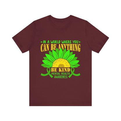 Be Kind – Mental Health Awareness Unisex Tee | Better Self Better Life