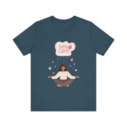 Self Care – Unisex Jersey Short Sleeve Tee | Soft, Comfortable & Stylish  | Better Self Better Life