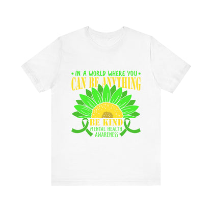 Be Kind – Mental Health Awareness Unisex Tee | Better Self Better Life