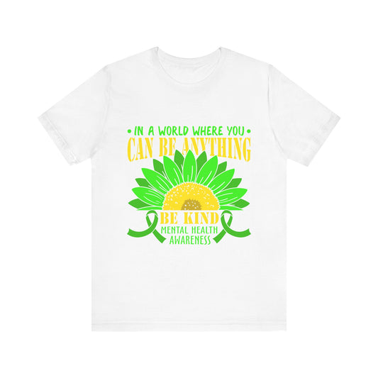 Be Kind – Mental Health Awareness Unisex Tee | Better Self Better Life