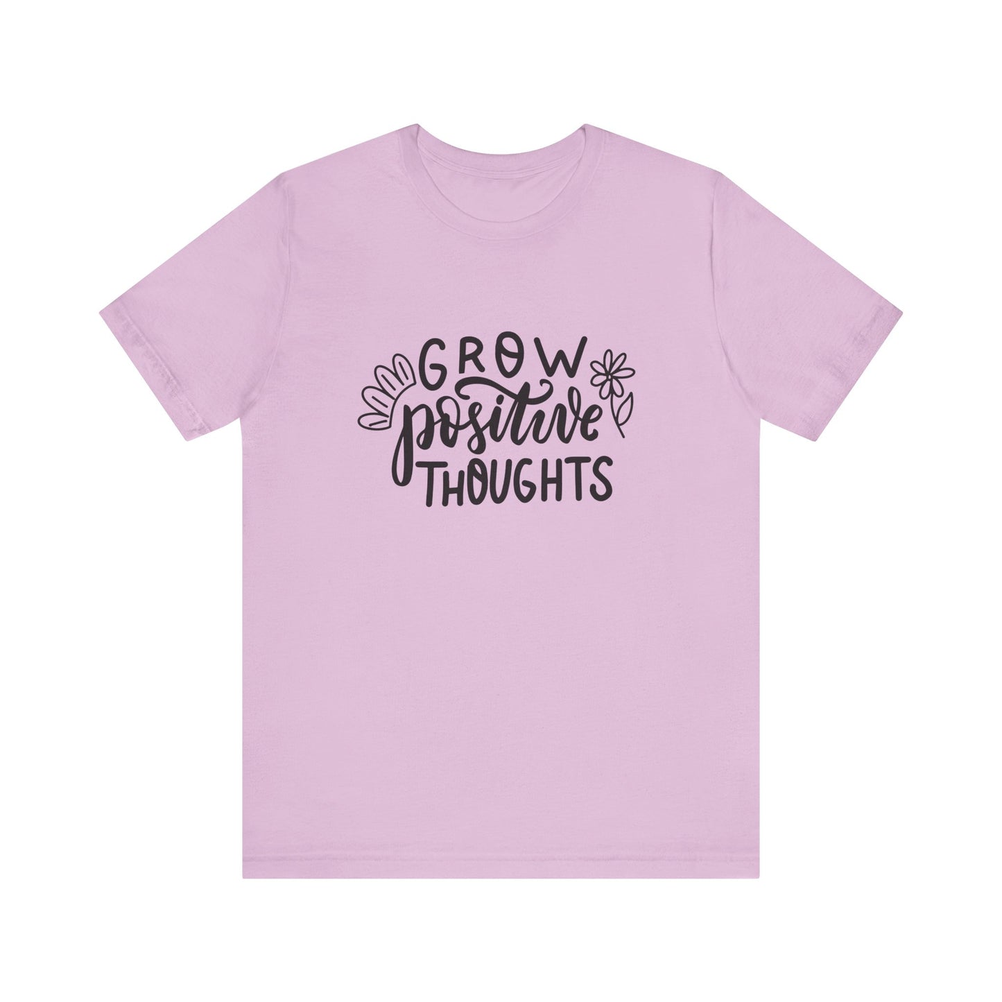 Grow Positive Thoughts – Mental Health Awareness Unisex Tee | Better Self Better Life
