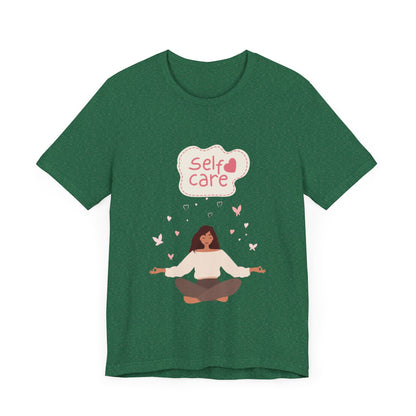 Self Care – Unisex Jersey Short Sleeve Tee | Soft, Comfortable & Stylish  | Better Self Better Life