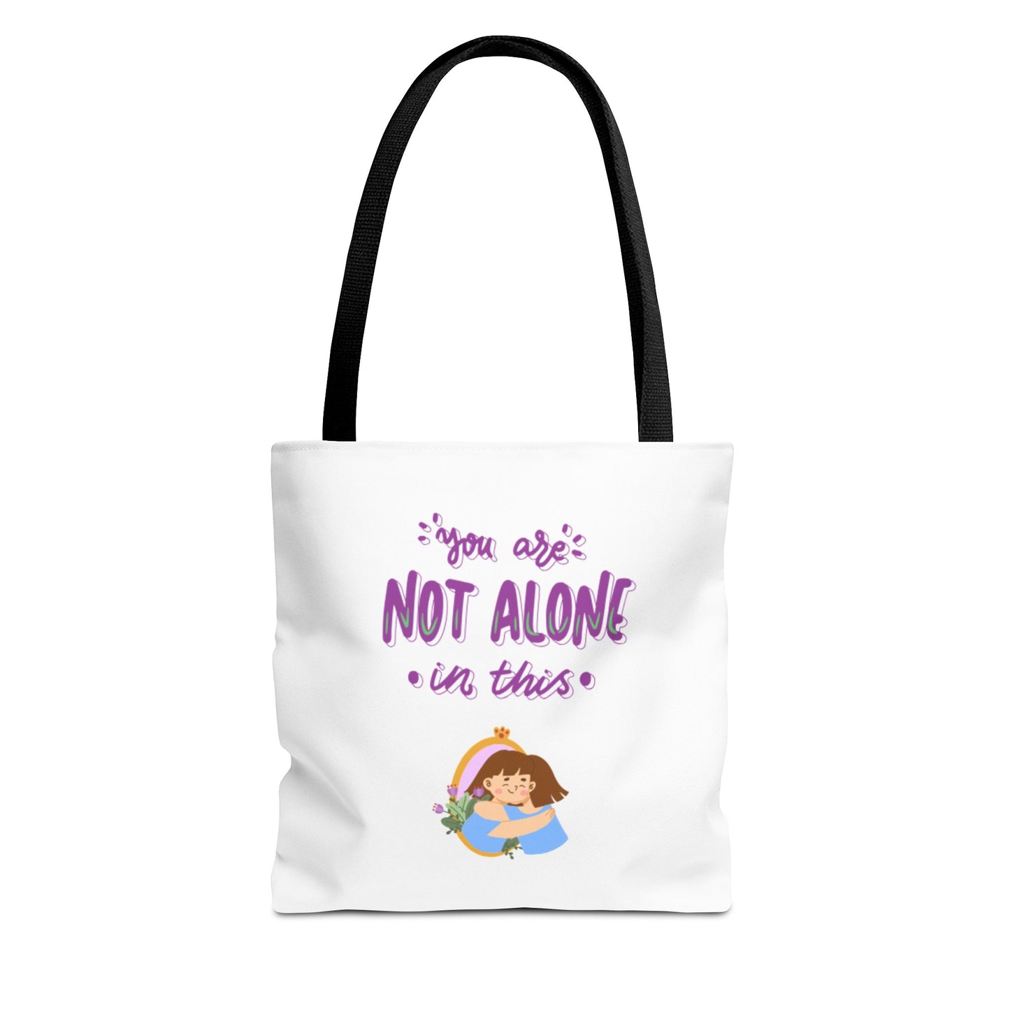 "You Are Not Alone" Tote Bag – Mental Health Awareness Quote Tote | Better Self Better Life