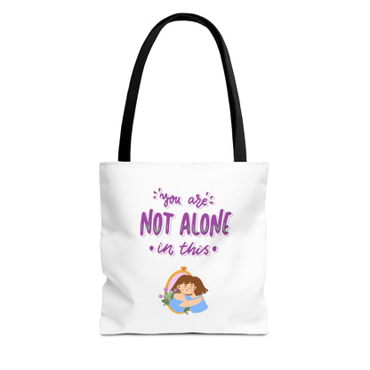 "You Are Not Alone" Tote Bag – Mental Health Awareness Quote Tote | Better Self Better Life