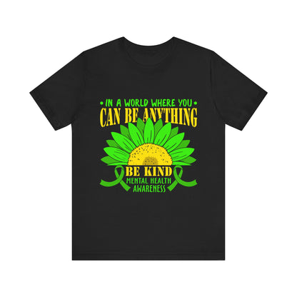 Be Kind – Mental Health Awareness Unisex Tee | Better Self Better Life