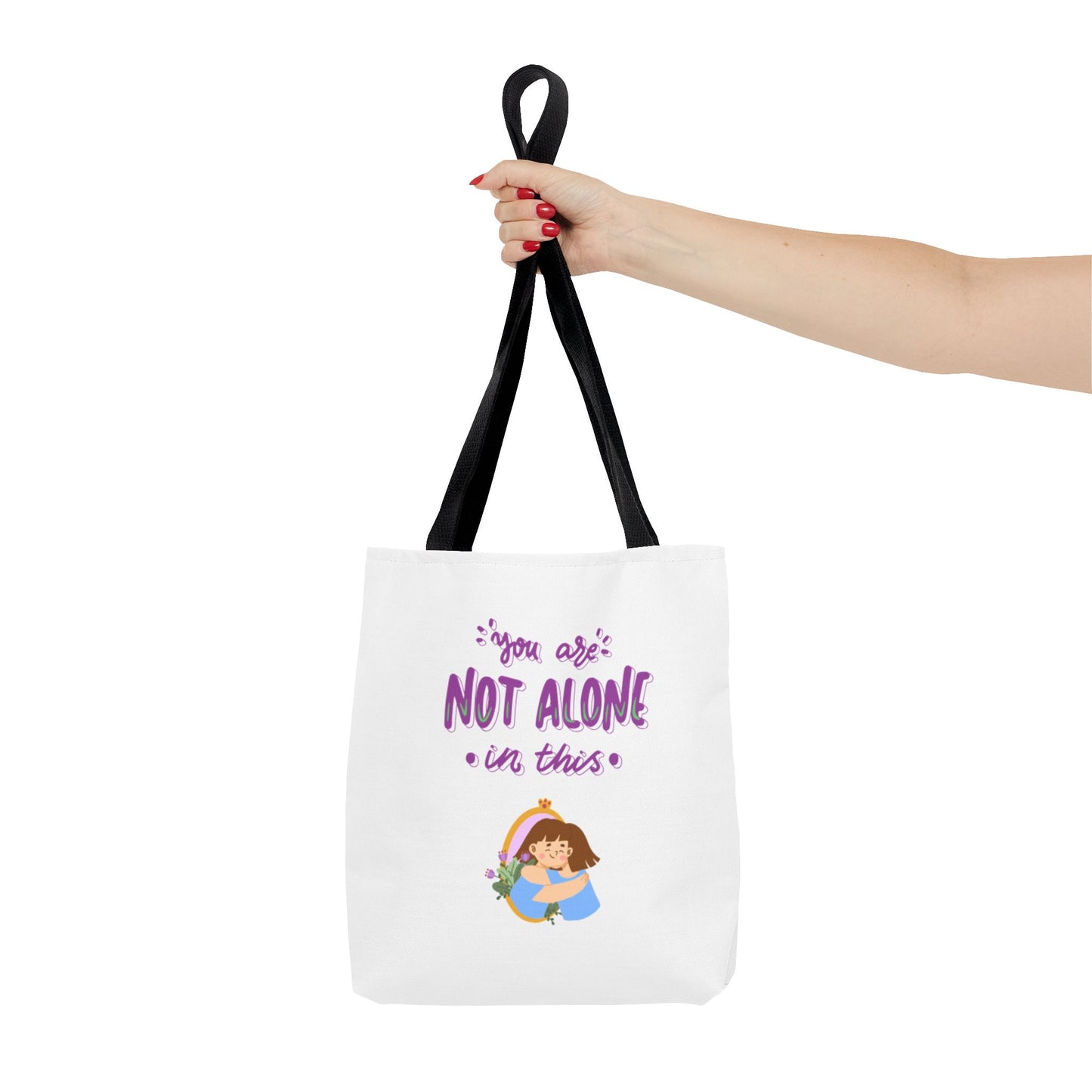 "You Are Not Alone" Tote Bag – Mental Health Awareness Quote Tote | Better Self Better Life