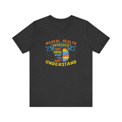 Don’t Judge What You Don’t Understand – Affirmation Unisex Jersey Tee | Better Self Better Life