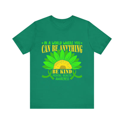 Be Kind – Mental Health Awareness Unisex Tee | Better Self Better Life