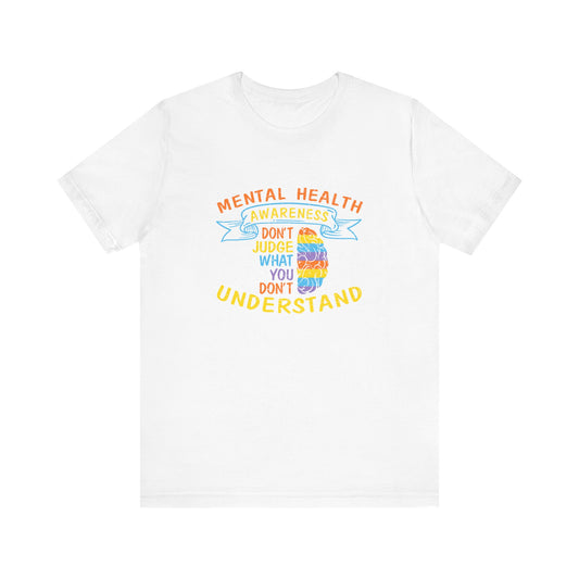 Don’t Judge What You Don’t Understand – Affirmation Unisex Jersey Tee | Better Self Better Life