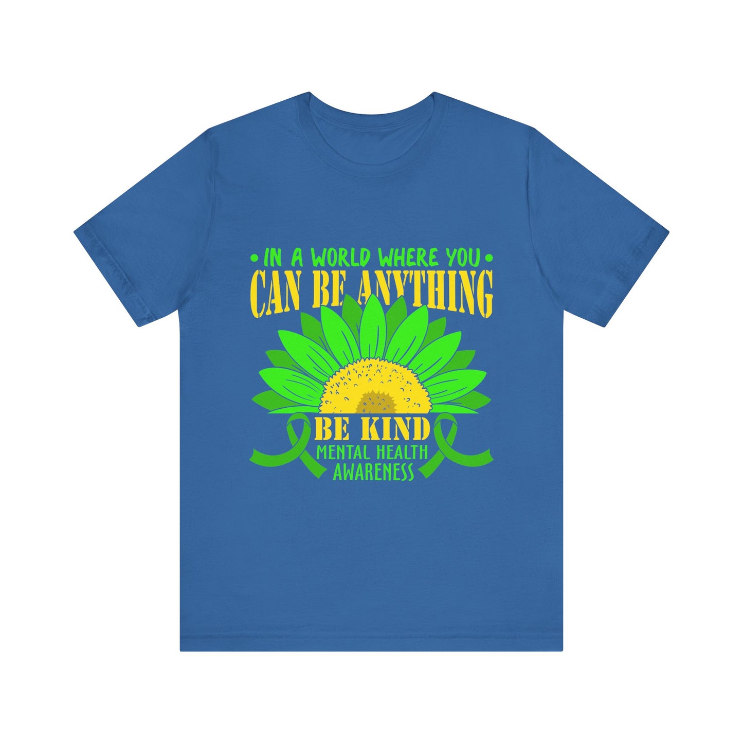 Be Kind – Mental Health Awareness Unisex Tee | Better Self Better Life