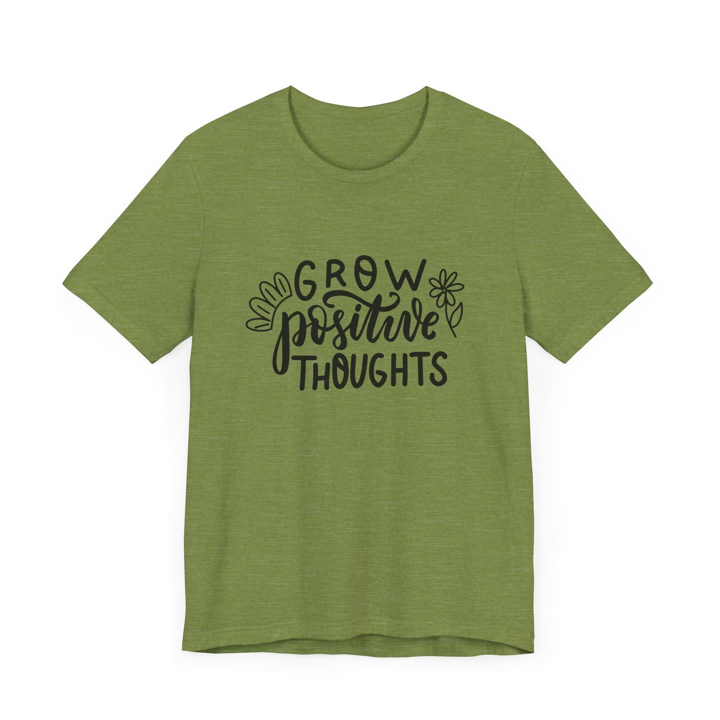 Grow Positive Thoughts – Mental Health Awareness Unisex Tee | Better Self Better Life