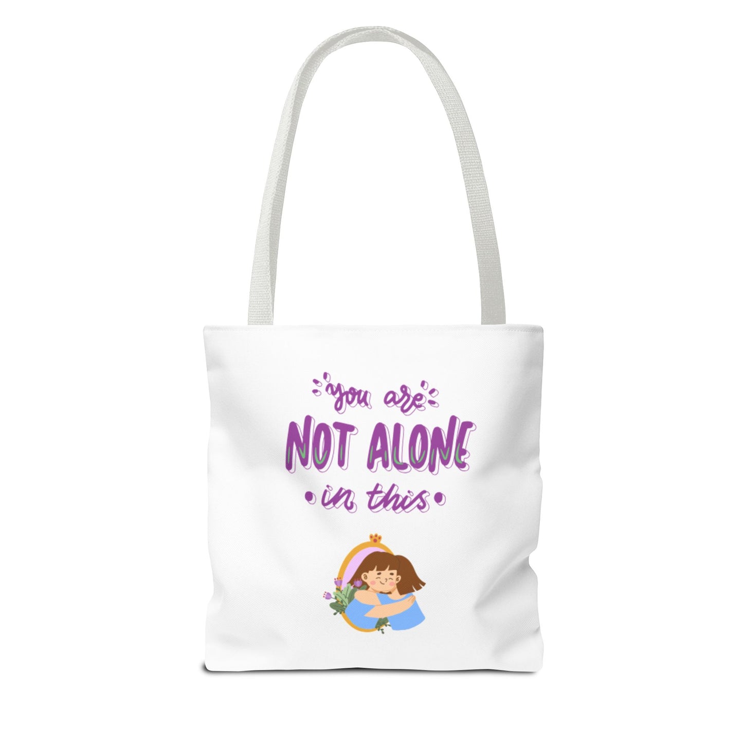 "You Are Not Alone" Tote Bag – Mental Health Awareness Quote Tote | Better Self Better Life