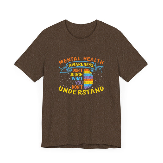 Don’t Judge What You Don’t Understand – Affirmation Unisex Jersey Tee | Better Self Better Life