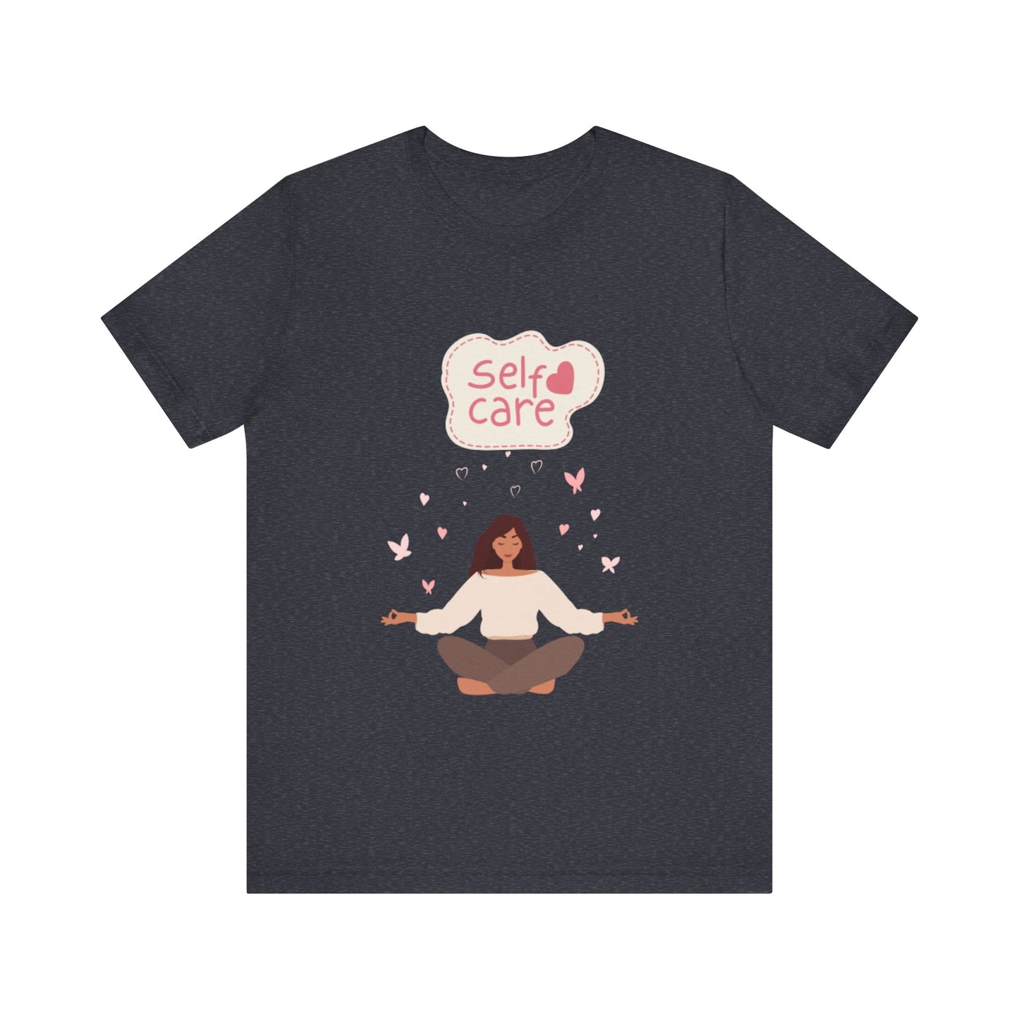 Self Care – Unisex Jersey Short Sleeve Tee | Soft, Comfortable & Stylish  | Better Self Better Life