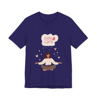 Self Care – Unisex Jersey Short Sleeve Tee | Soft, Comfortable & Stylish  | Better Self Better Life